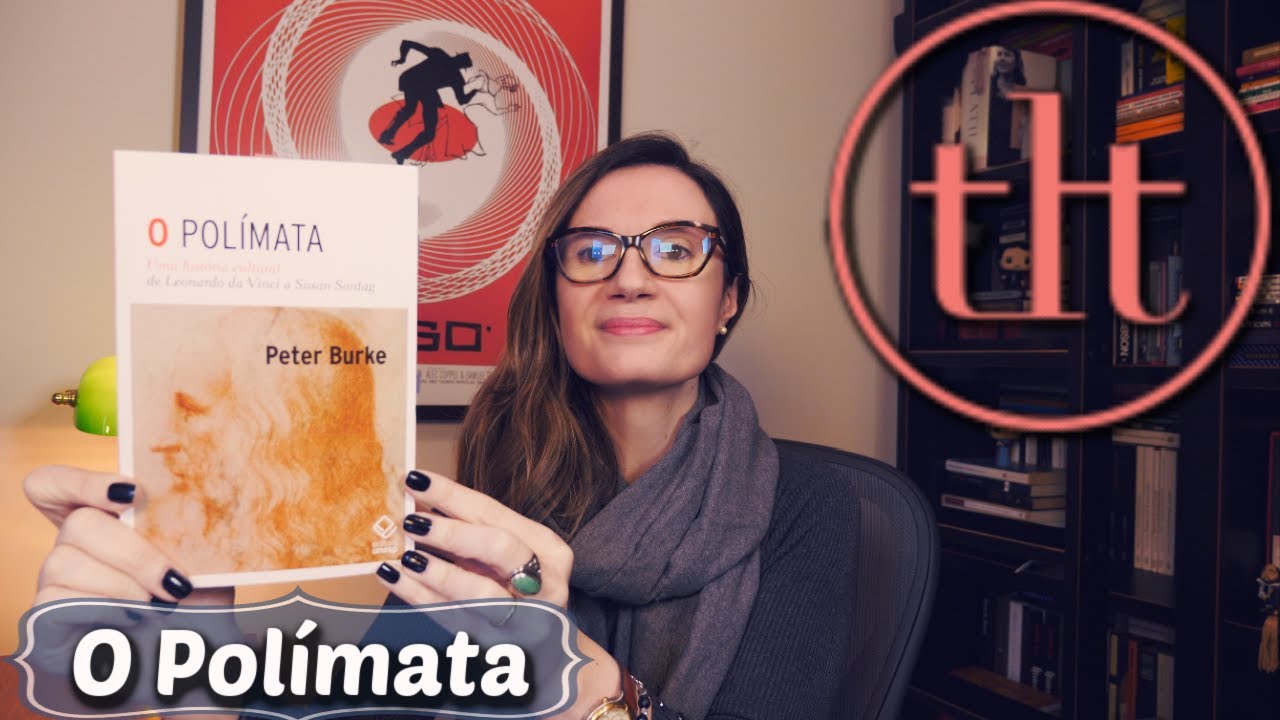 O Polímata (Peter Burke) | Tatiana Feltrin