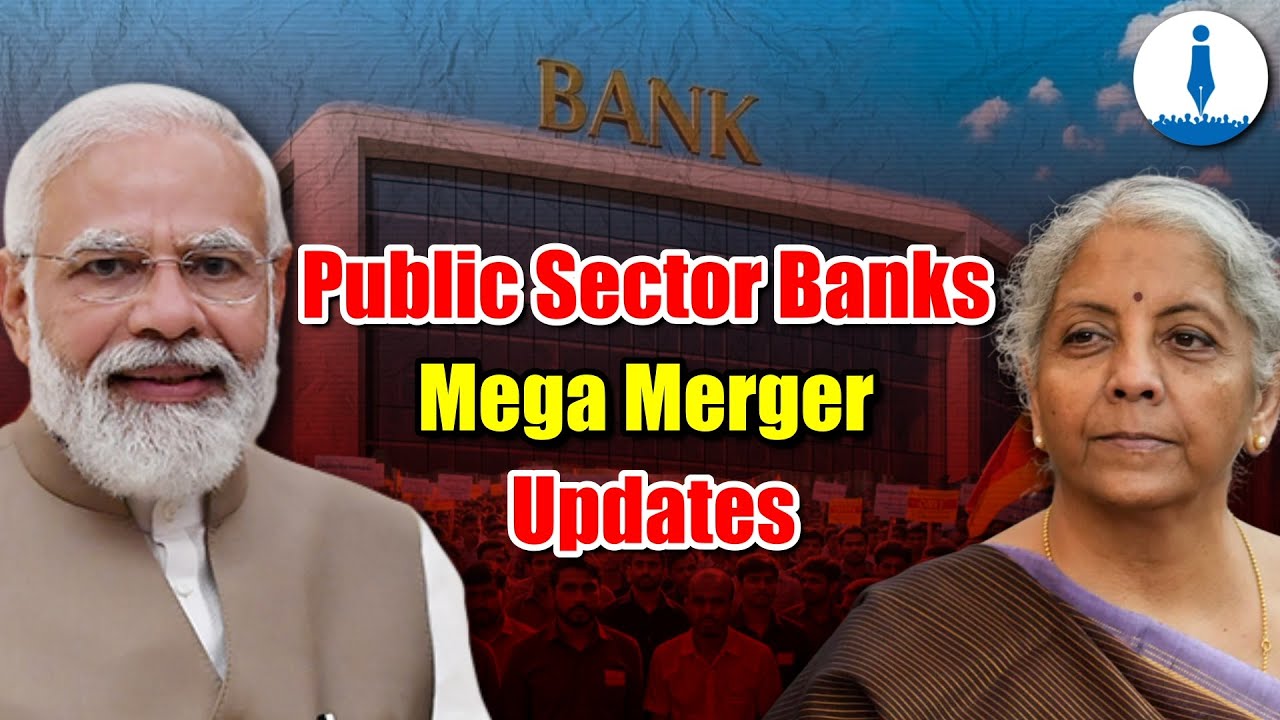 Merger, Privatisation and Foreign Investment in PSBs: The Status, Govt Plans and Concerns of Bankers