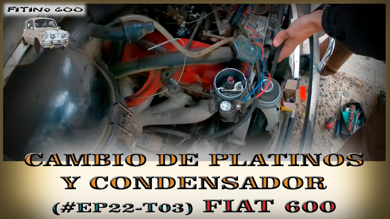 Fiat 600 Platinos y condensador Ep22T03 / #Fiat600 #Platinos #Fitino600