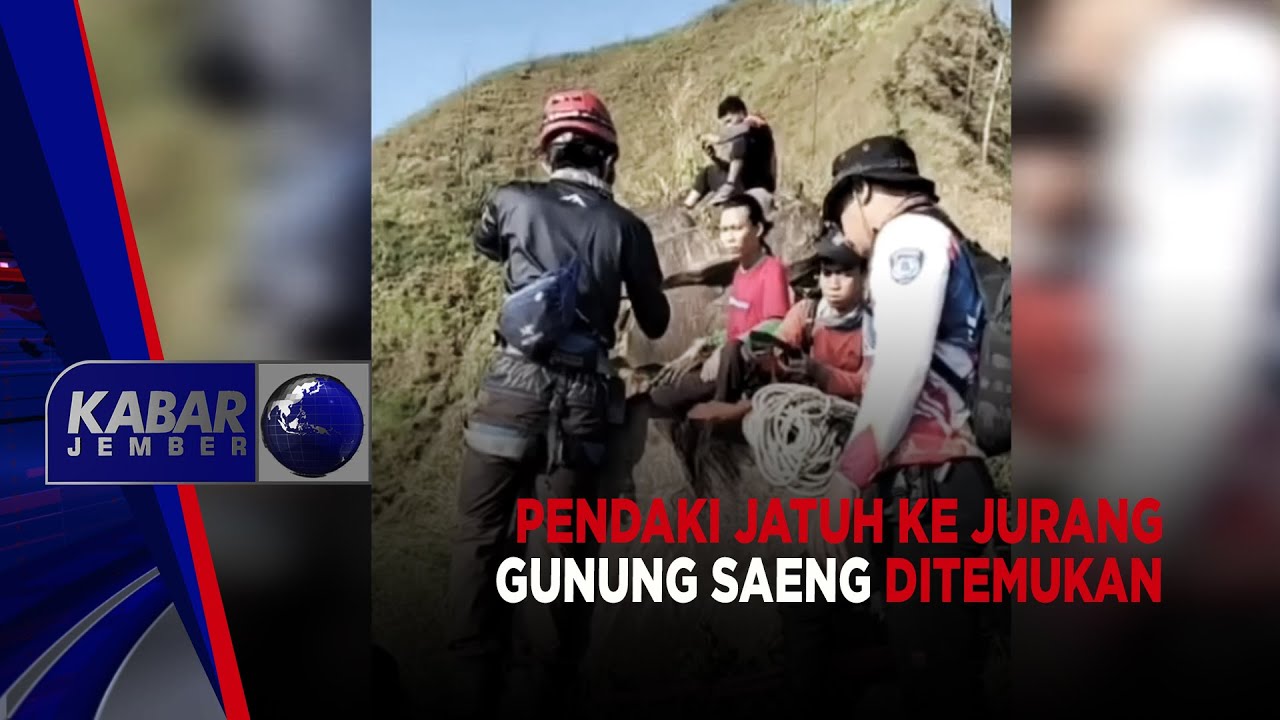 Pendaki Jatuh ke Jurang Gunung Saeng Ditemukan | KABAR JEMBER