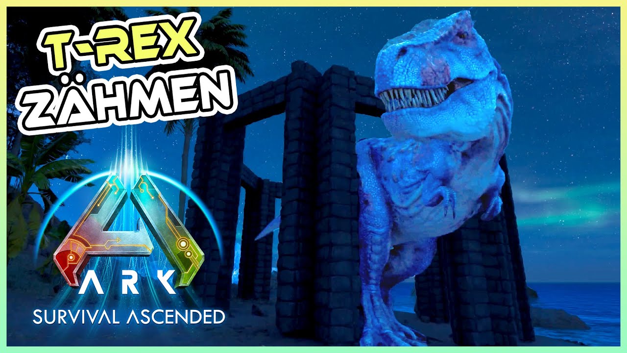 ARK Survival Ascended - 10 - T-Rex zähmen wie die Profis 😉⭐ ASA Let's Play deutsch | German