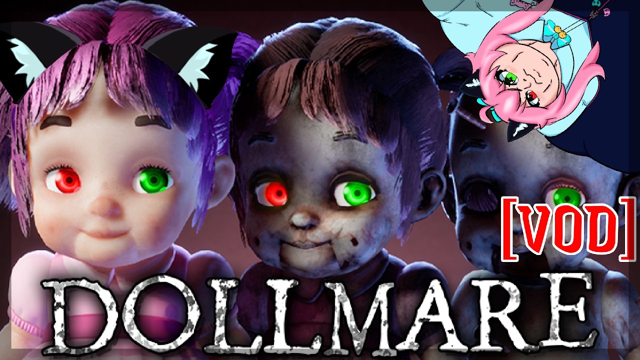 Dollmare ~ Indie Horror Game! (VOD)  2/3/2026
