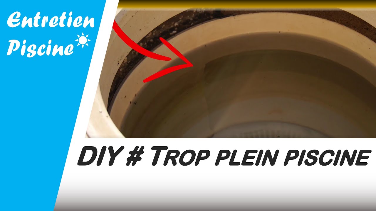 ✅ Trop plein skimmer | Niveau eau piscine
