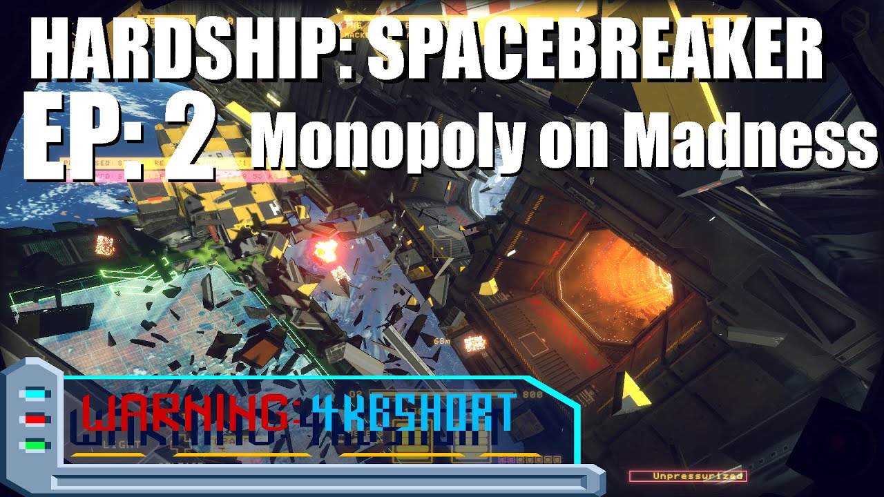 Hardship: Spacebreaker EP 2: Monopoly on Madness