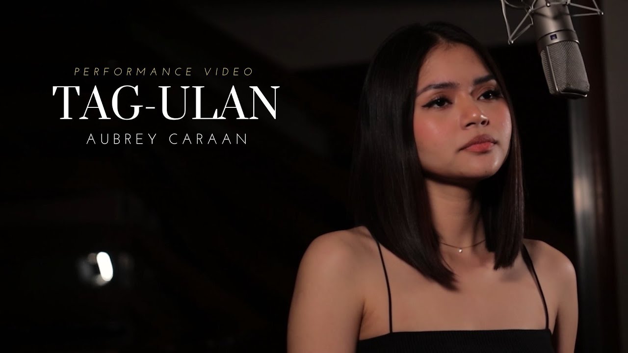 Tag-ulan by Aubrey Caraan (Official Performance Video)