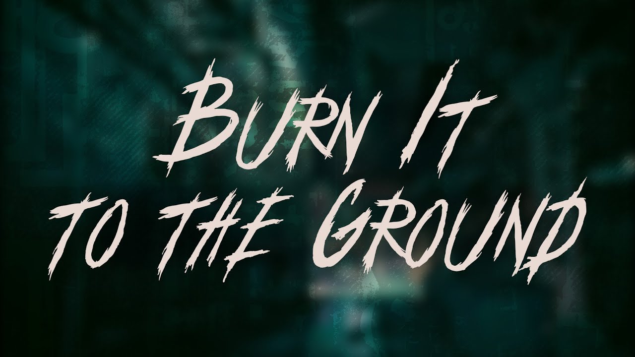 Nickelback - Burn It to the Ground / Lyrics