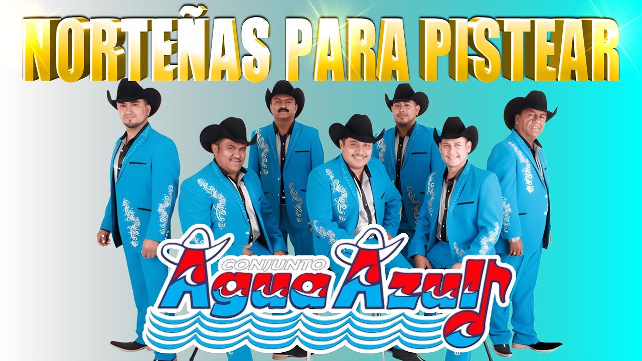 Lo Mejor de Conjunto Agua Azul ⚡Música Norteña Mix💯% Norteñas ❤️ Puras Norteñas Viejitas
