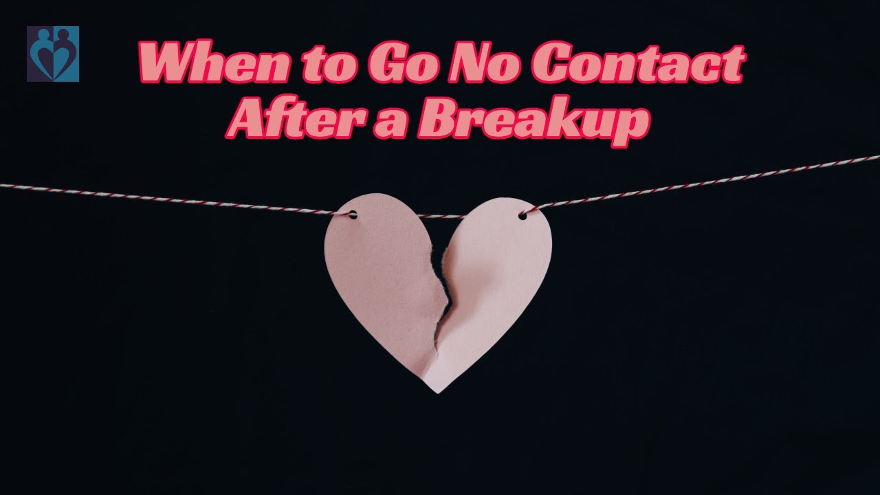 When to Go 'No Contact' After a Breakup