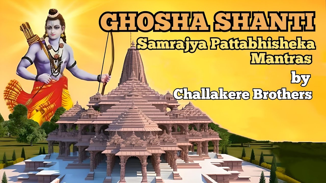 Ghosha Shanti | Samrajya Pattabhisheka Mantras (Vedic Coronation Mantras) | Challakere Brothers