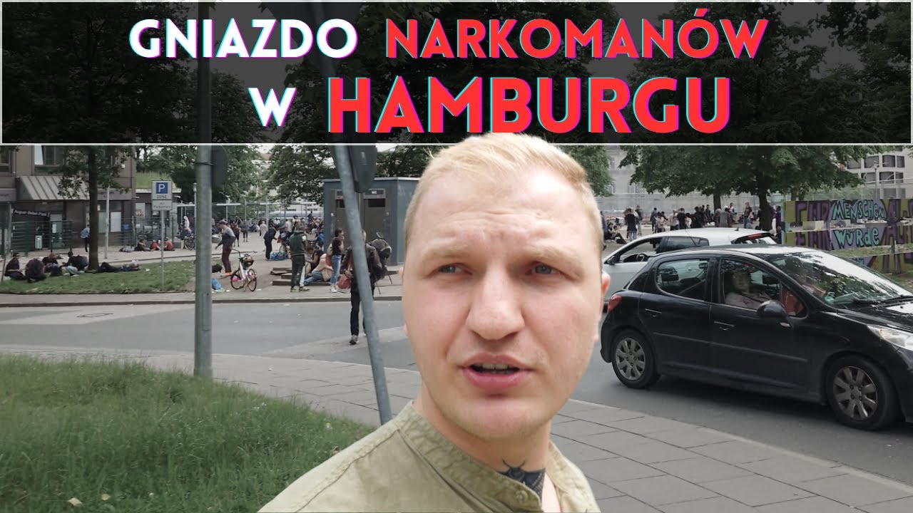 GNIAZDO NARKOMANÓW W SERCU HAMBURGA