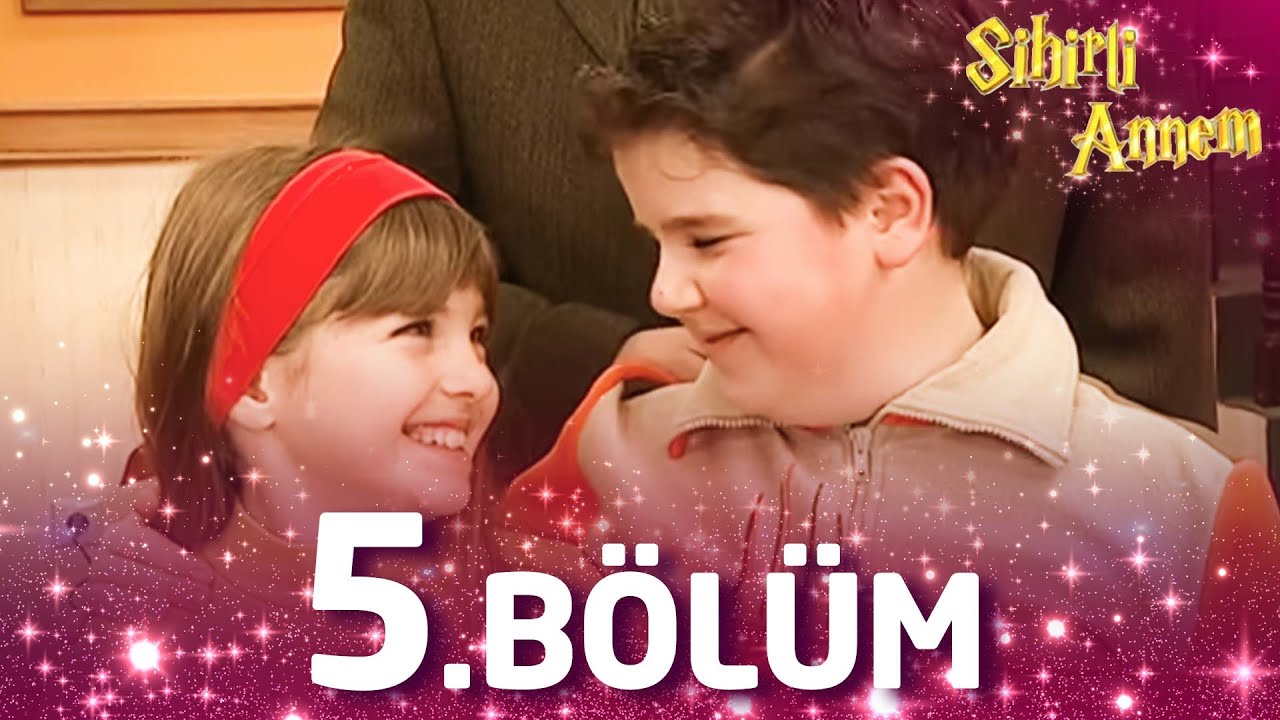 Sihirli Annem 5. Bölüm - Full Bölüm