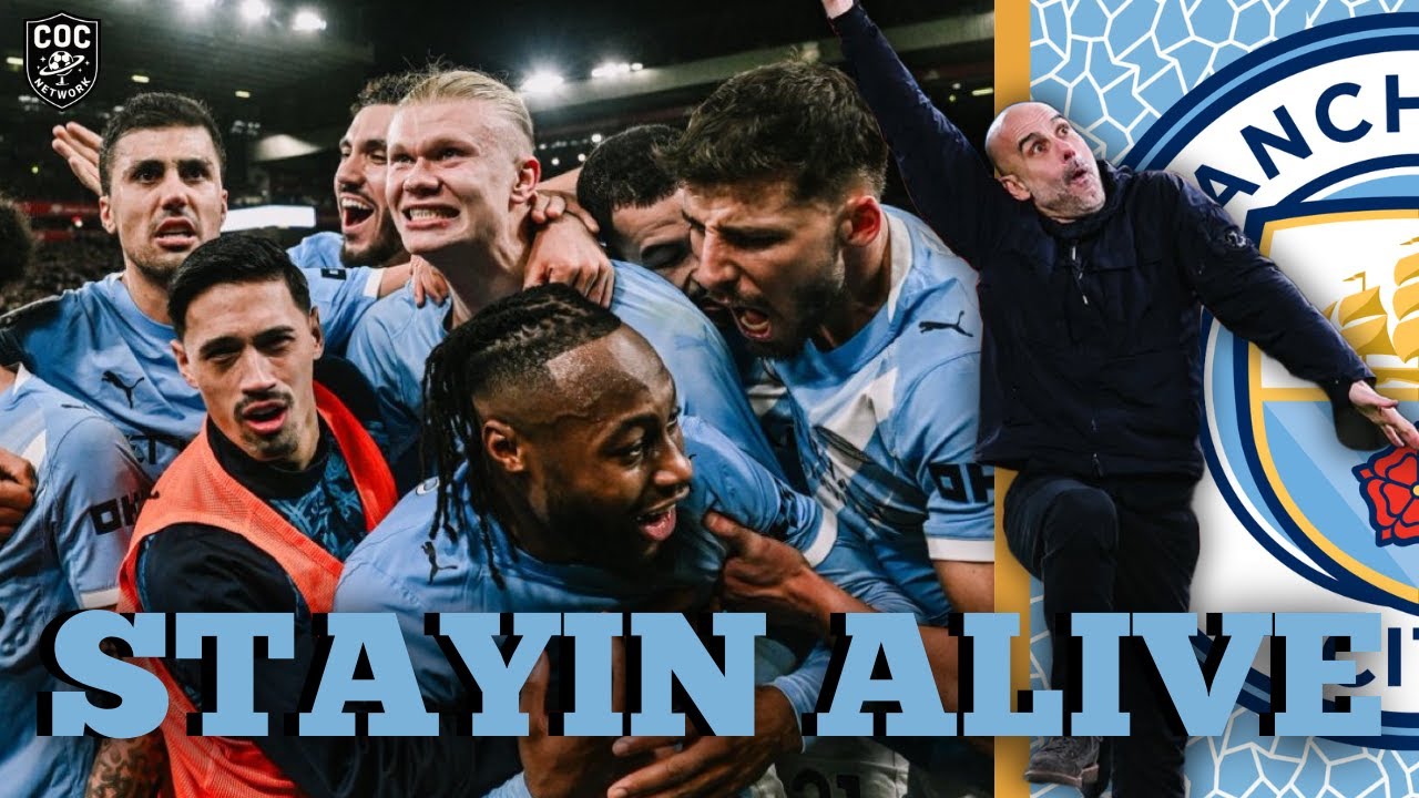 Man City Never Quit | Late Anfield Comeback Saves Their Season