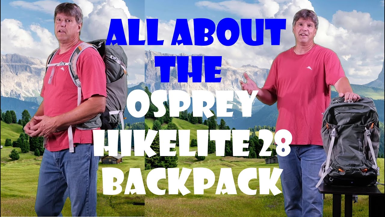 All About The Osprey Hikelite 28L Backpack