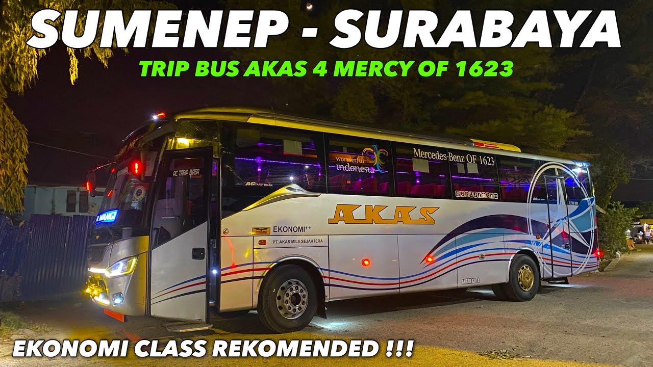 Mercedes Benz Of 1623 Rekomended !! | Trip Naik Bus Akas 4 Madura Sumenep - Surabaya