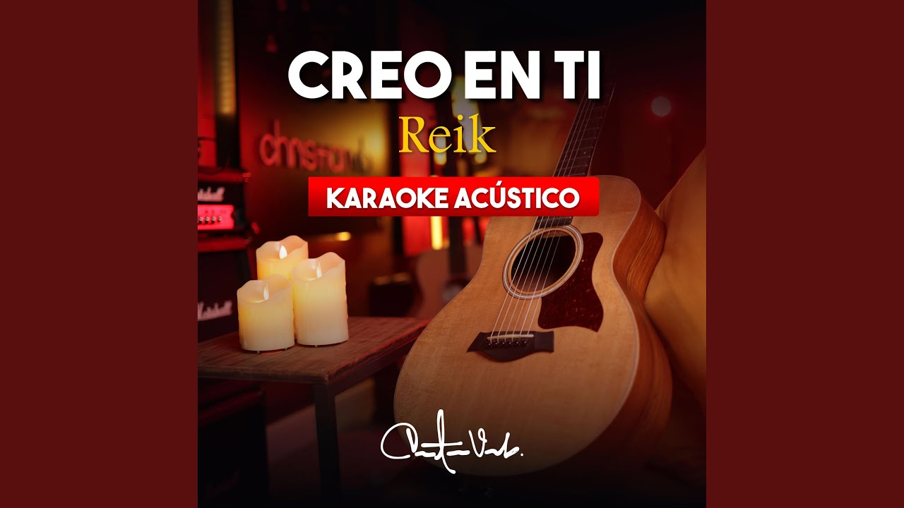 Creo en Ti (Acoustic Karaoke)