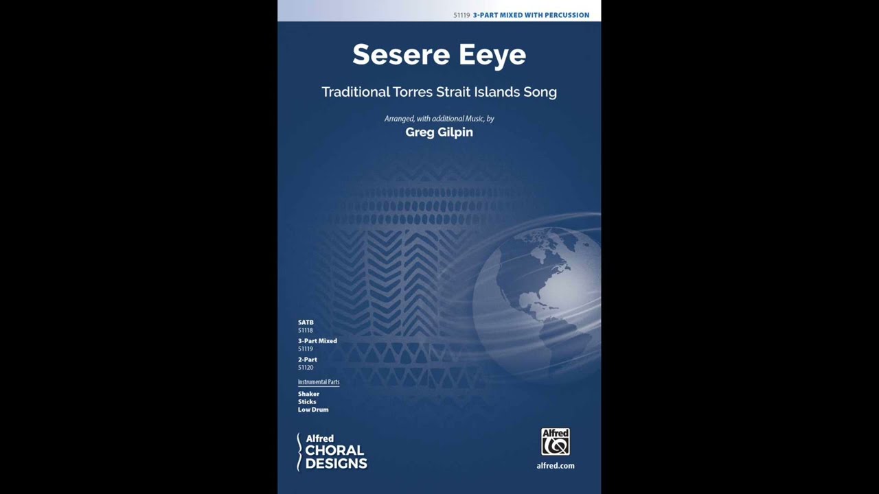 Sesere Eeye (3-Part Mixed), arr. Greg Gilpin – Score & Sound