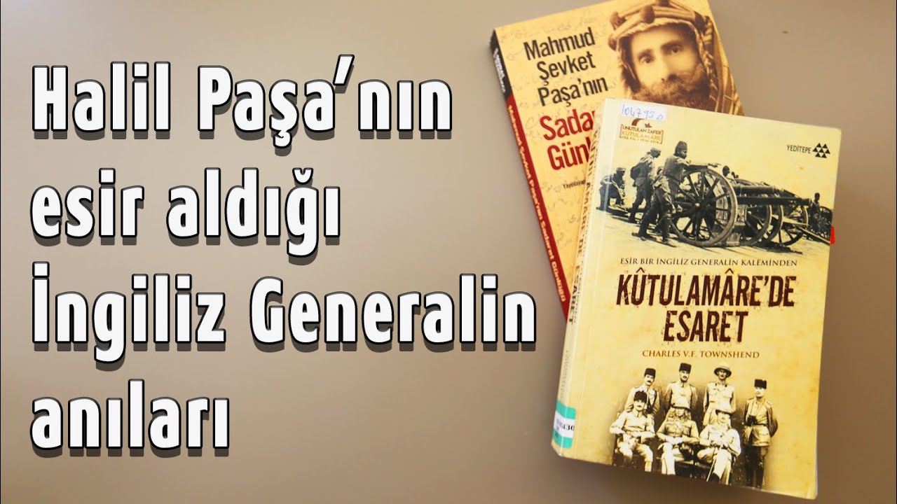 K&uuml;tulamare' de Esaret - Charles V. F. Townshend. Altını &Ccedil;izdiğim Yazılar. Tugay Alpat.