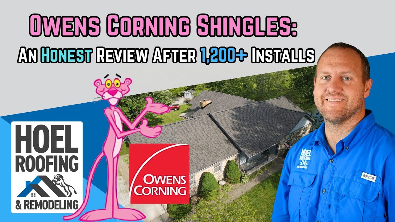 Owens Corning Shingles: An Honest Review After 1,200+ Installs
