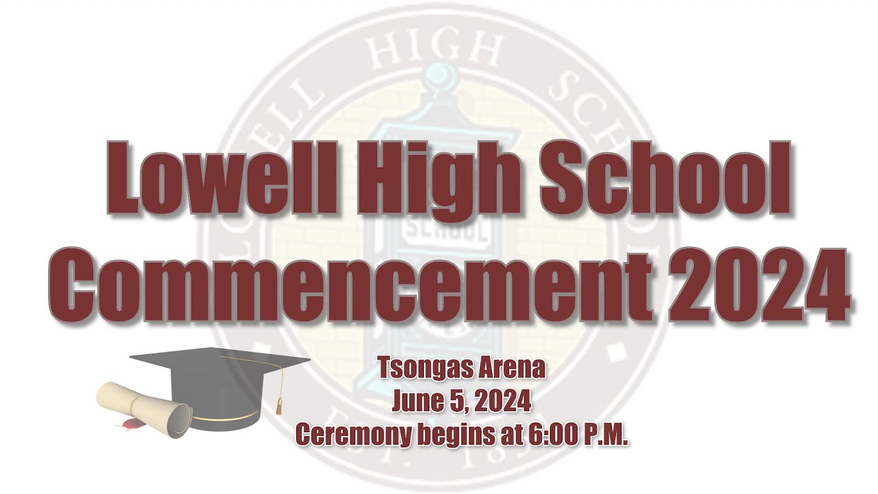 Lowell High School Graduation Ceremony 2024