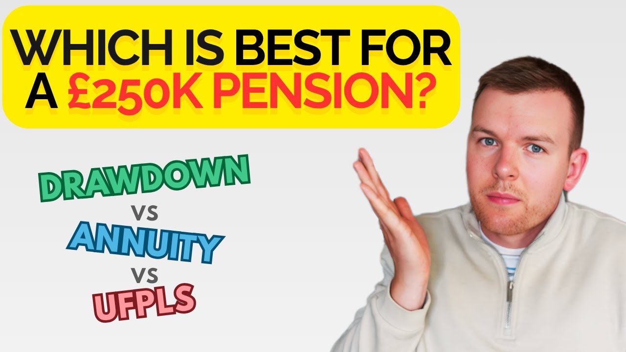 Retirement Income Options for a &pound;250k Pension: Drawdown vs Annuity vs UFPLS?