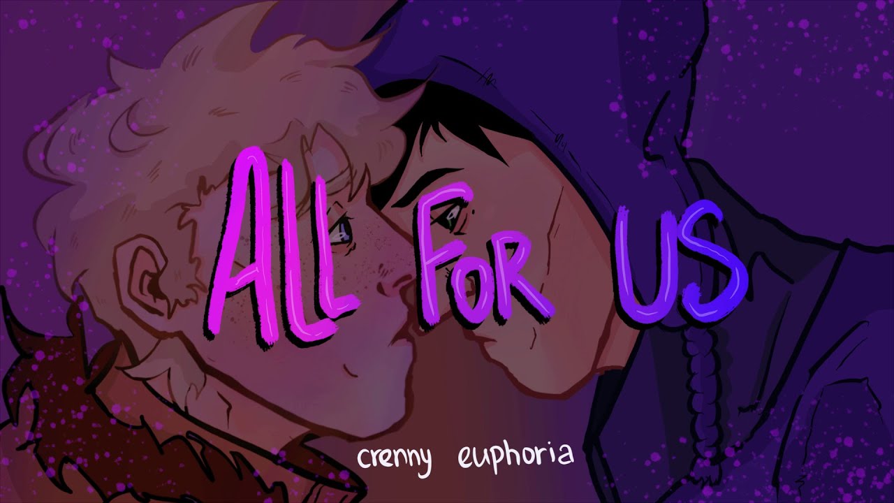 [crenny] All for us — South Park animatic