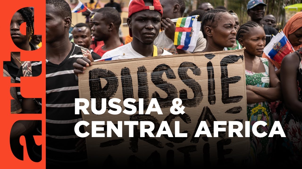 Russian Soft Power in The CAR I ARTE.tv Documentary