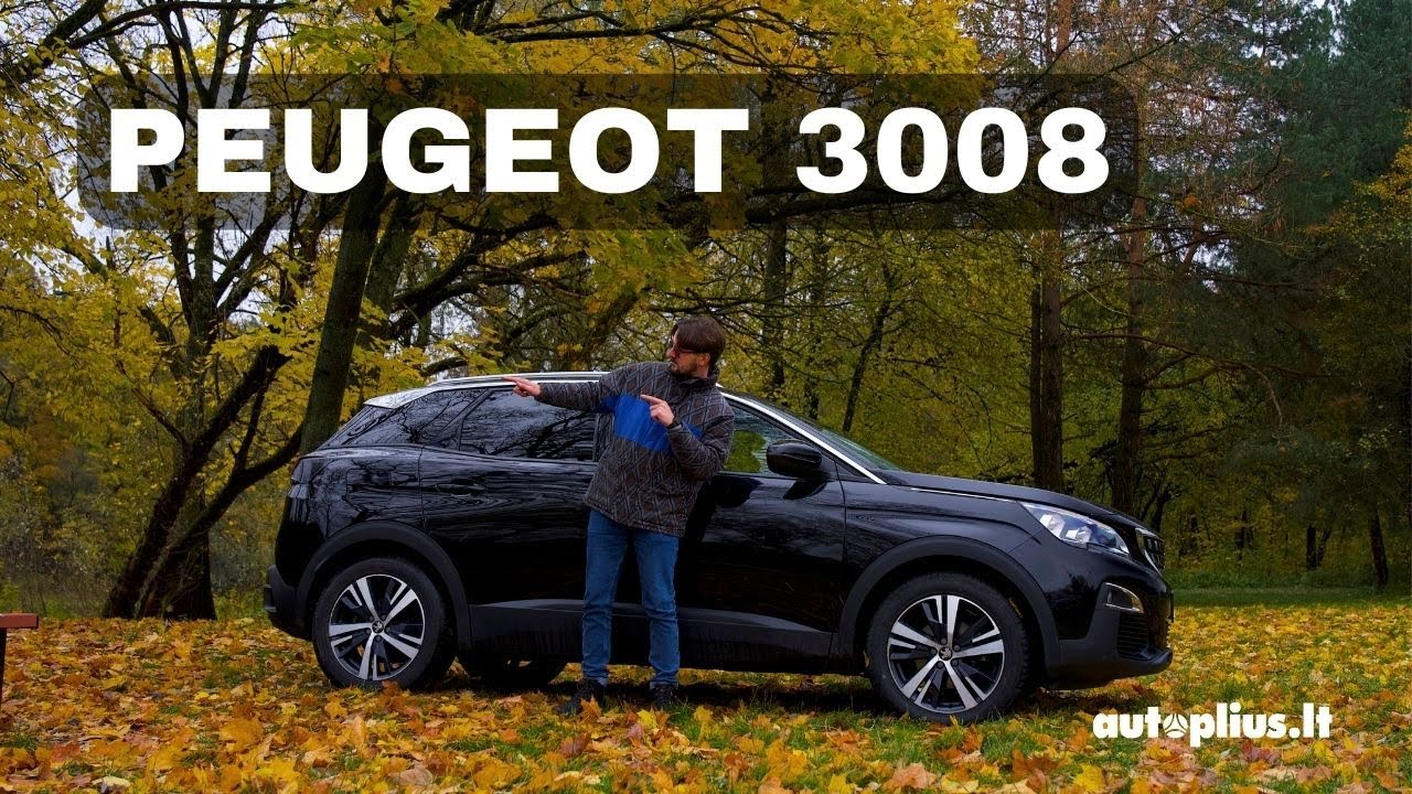 Peugeot 3008: eilinis SUV ar kažkas daugiau?