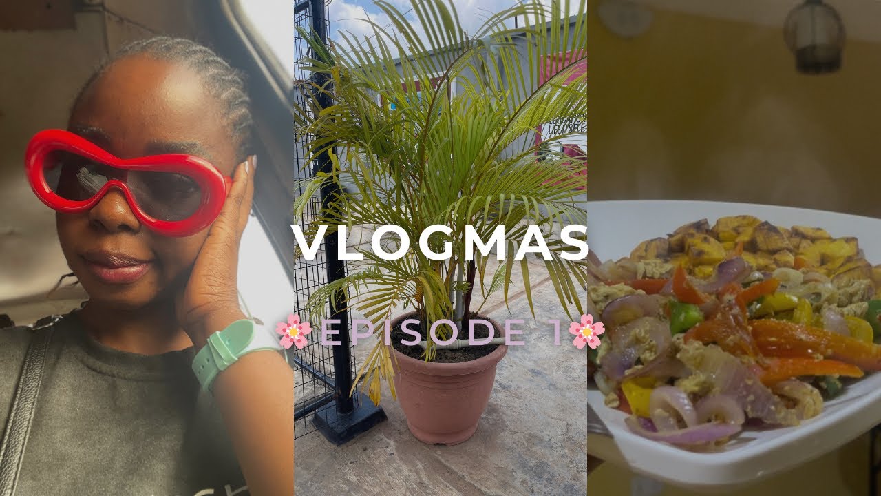VLOGMAS EPISODE ONE(1)// DAYS IN MY LIFE AS A MOM OF ONE LIVING IN LAGOS