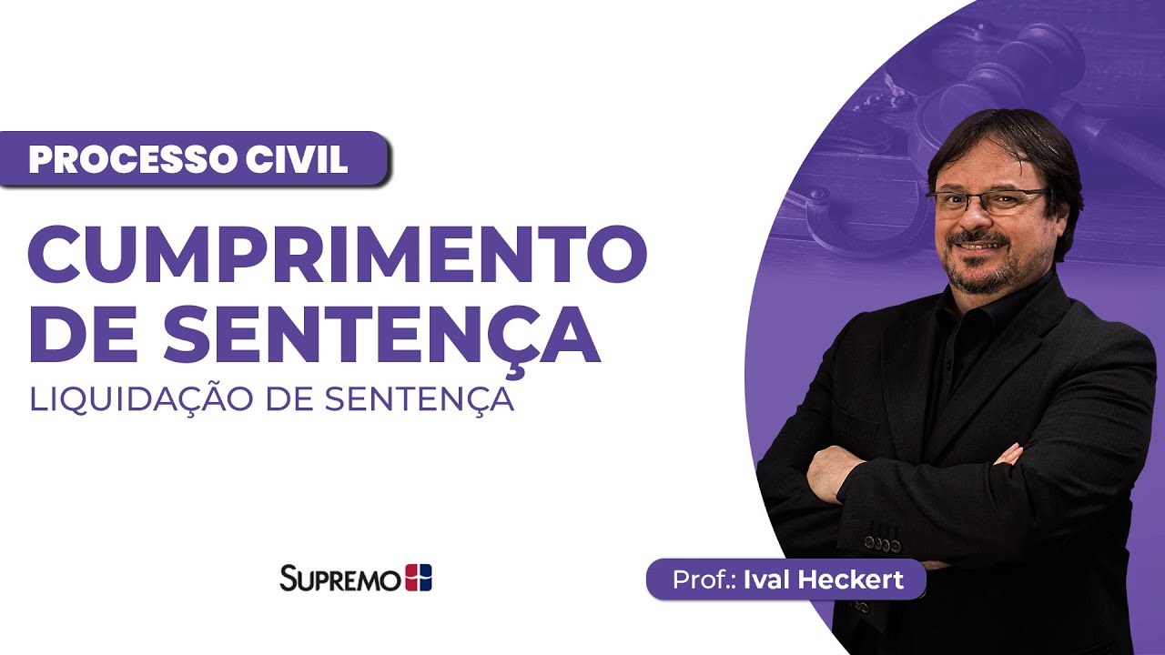 CUMPRIMENTO DE SENTENÇA | Prof.: Ival Heckert