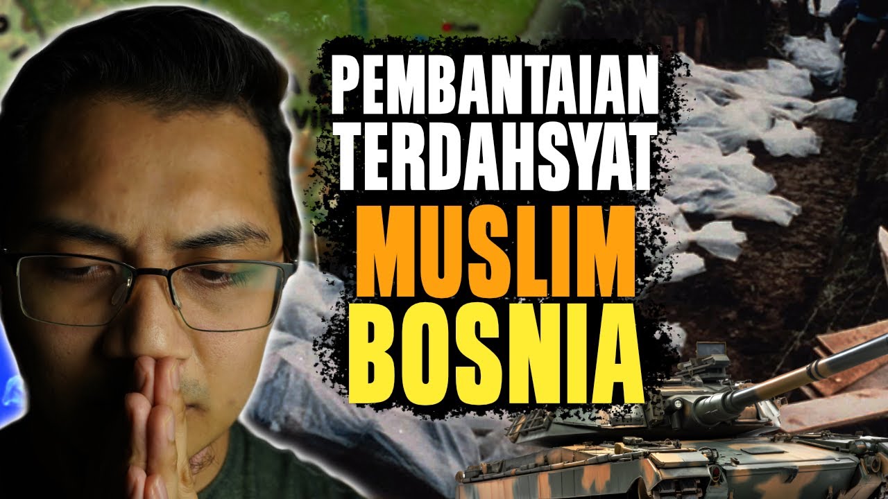 ZALIM TAK TERBAYANG ... Kisah Pembantaian Muslim Bosnia