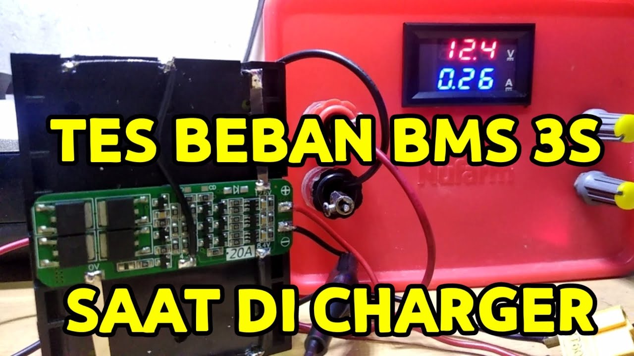 BMS 3S TES BEBAN SAAT PENGISIAN