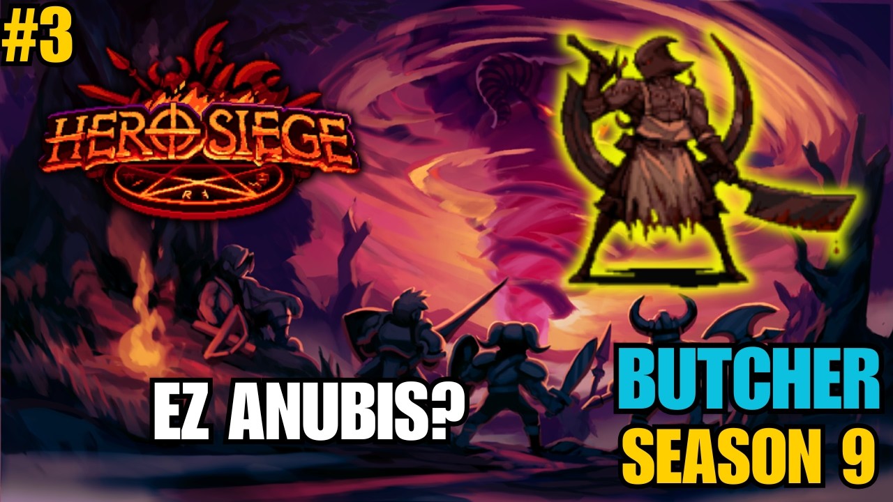 Anubis jednak nie taki trudny?  | Hero Siege Season9 Butcher #3 Gameplay PL