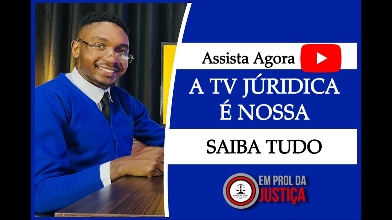 Apresentação da Em Prol da Justiça TV | Saiba Tudo | Aniceto Patrício
