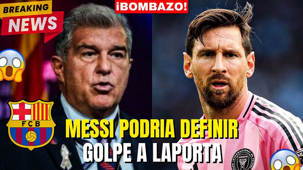 😱🔥 &iexcl;NADIE LO ESPERABA! &iexcl;MESSI PODR&Iacute;A DEFINIR LAS ELECCIONES DEL BARCELONA! &iexcl;GOLPE A LAPORTA!