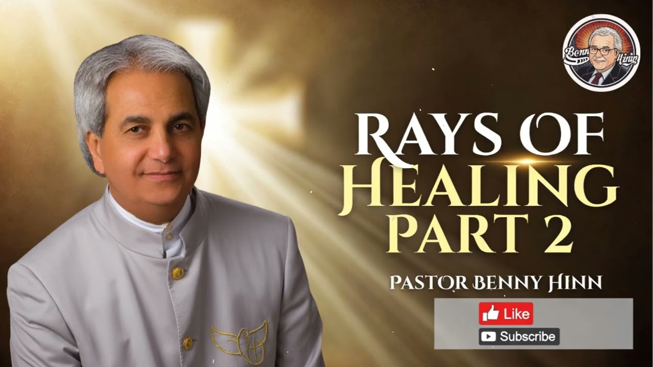 Rays of Healing Part 2 | Benny Hinn Teaching