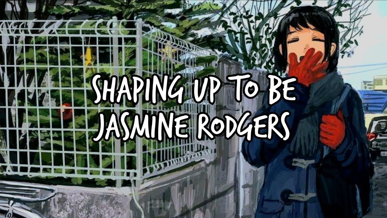 shaping up to be - jasmine rodgers (sub español)
