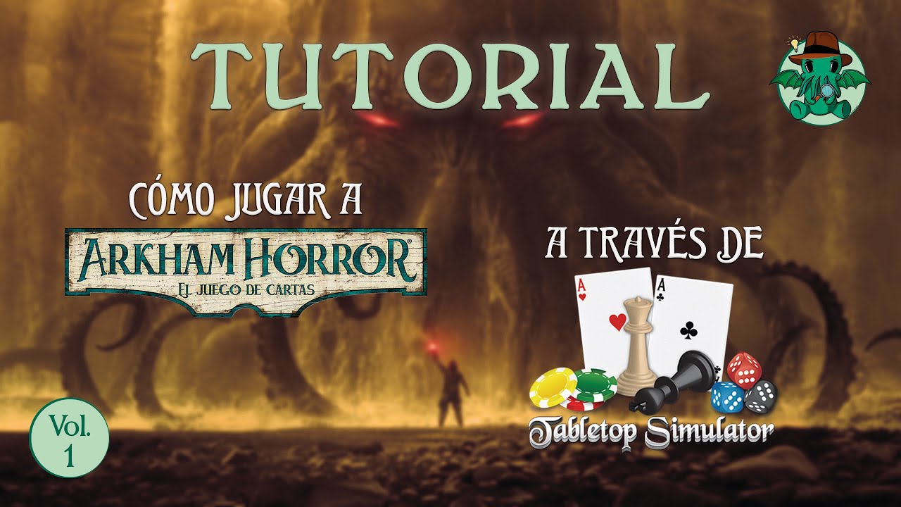 Tutorial Tabletop Simulator para Arkham Horror LCG - vol. 1