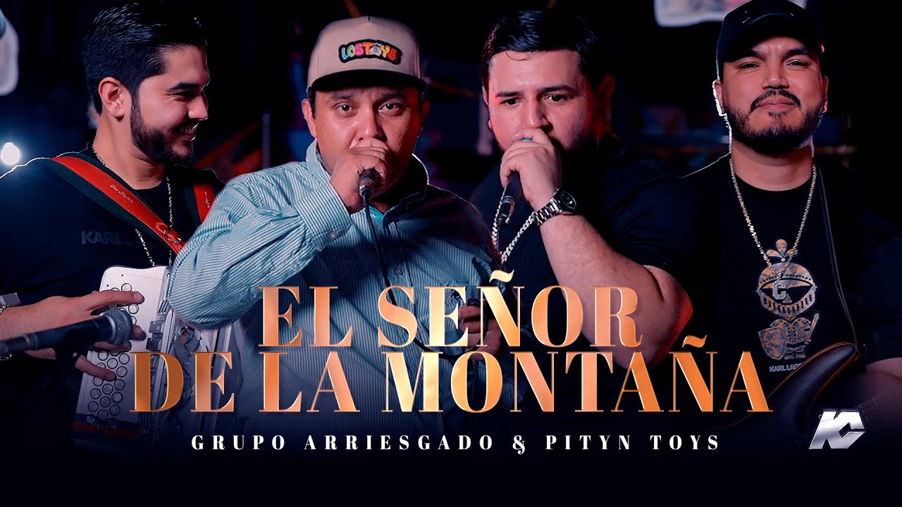 EL SE&Ntilde;OR DE LA MONTA&Ntilde;A - PITYN TOYS FT GRUPO ARRIESGADO (EN VIVO)