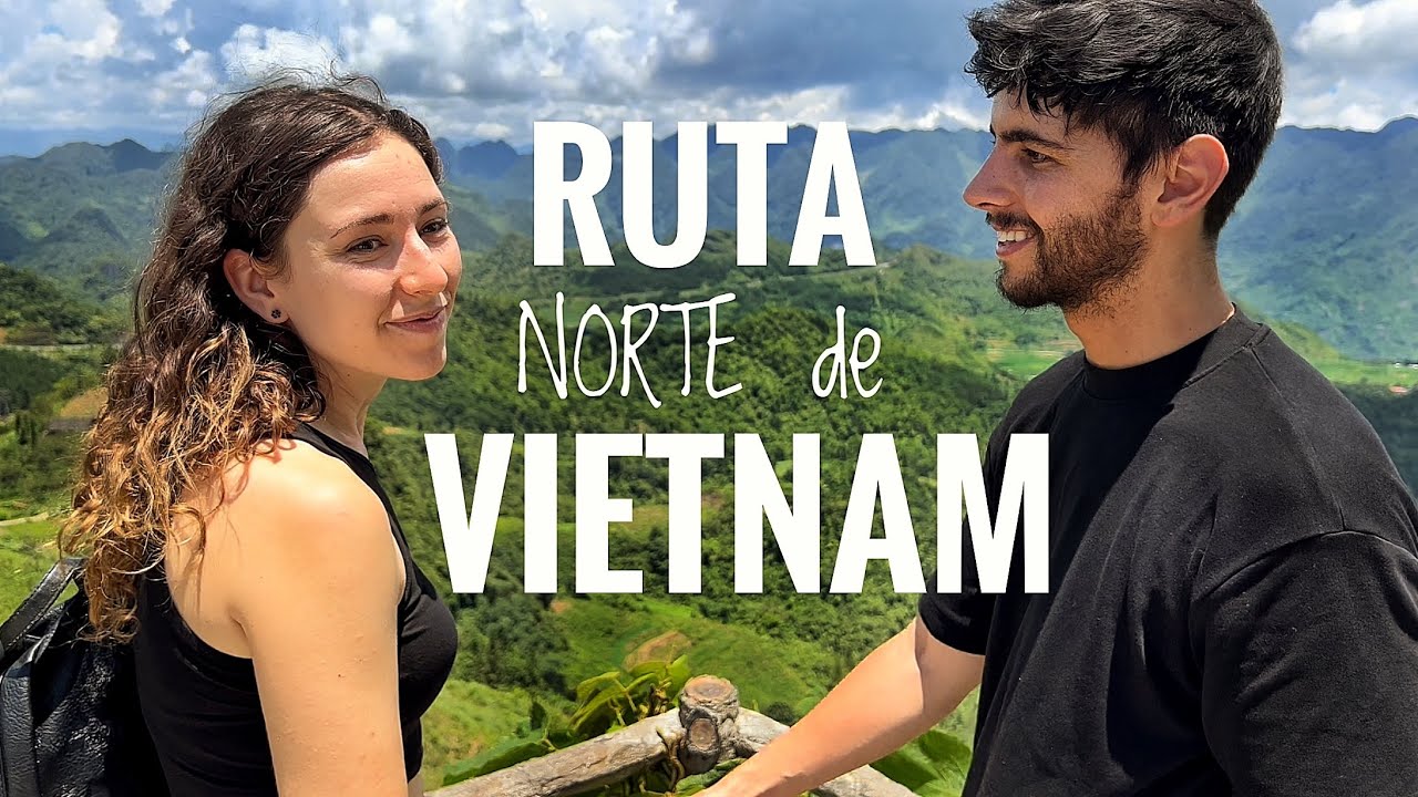 ✅ RUTA completa por el NORTE DE VIETNAM 🇻🇳 en 12 días | Vietnam en 4K