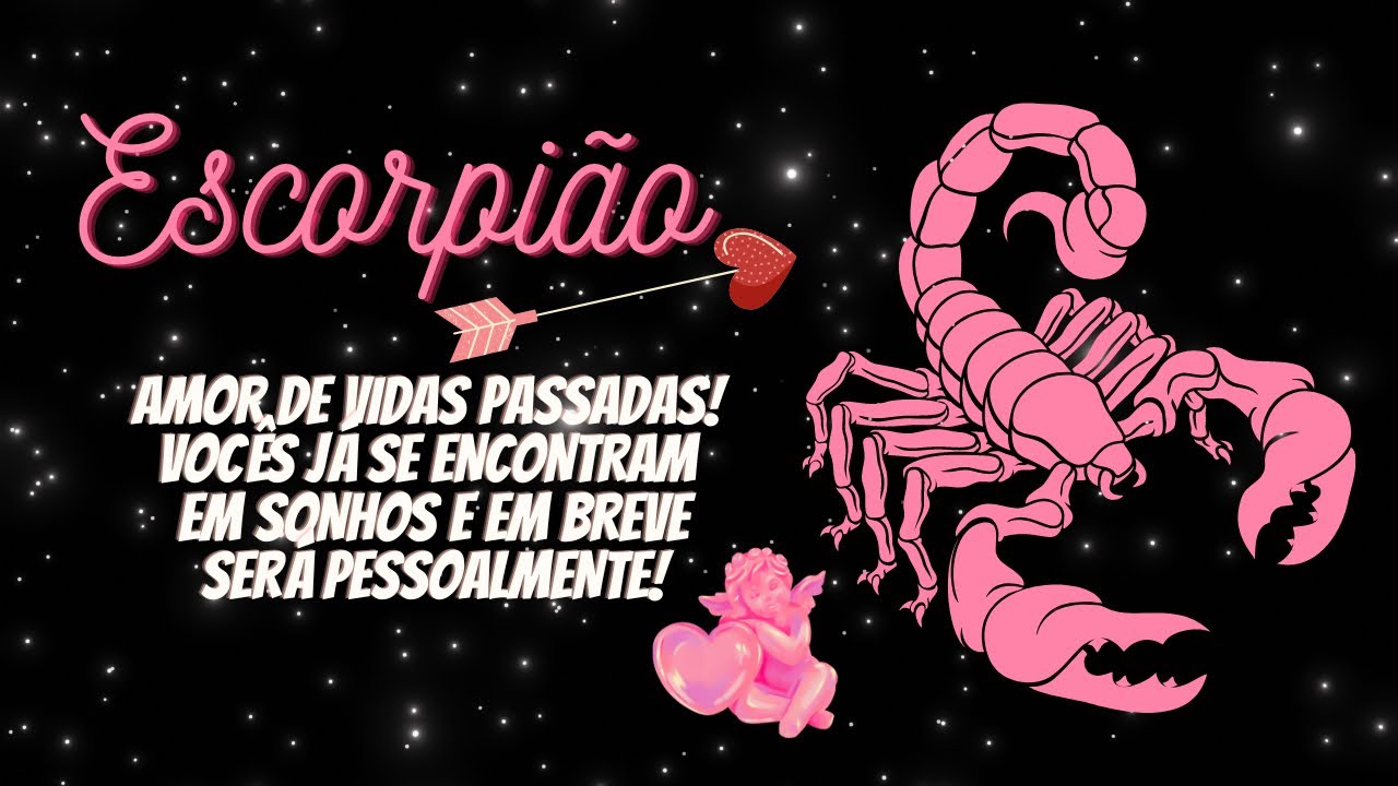 Escorpião ♏️ Amor de vidas passadas! Vocês se encontram  em sonhos e em breve será pessoalmente!