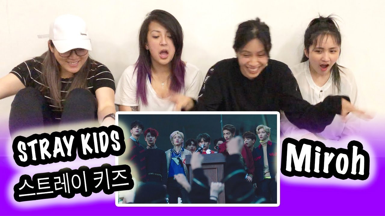 [KPOP REACTION] STRAY KIDS 스트레이 키즈 -- MIROH