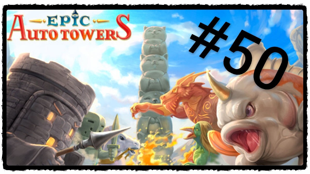 [Epic Auto Tower] #50 Spinnen und Raben