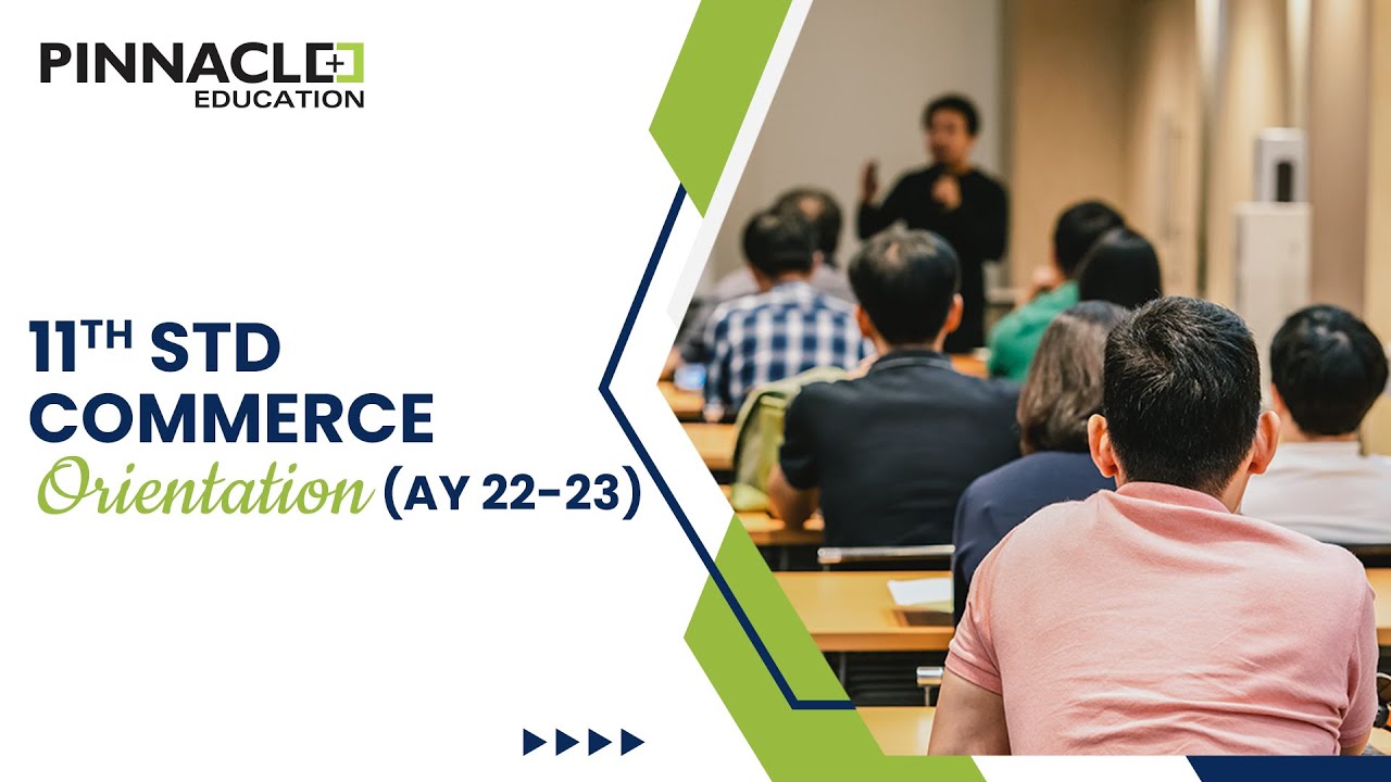 11th Std Commerce Orientation Session  - AY 2022 -23