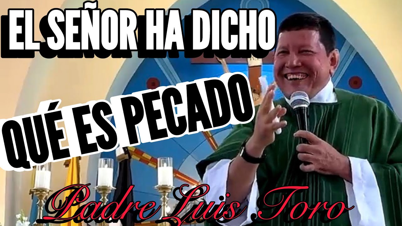 🔴Gran Enseñanza👉🏻 Padre Toro Nos Revela Que es pecado Según las Sagradas Escrituras🧏🏼‍♂️