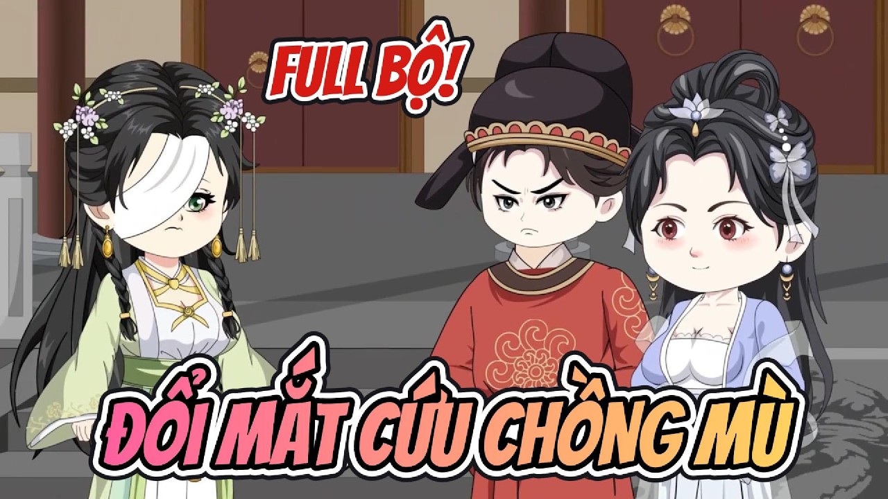 Full Bộ | Đổi Mắt Cứu Chồng Mù - Nhà Của Amy