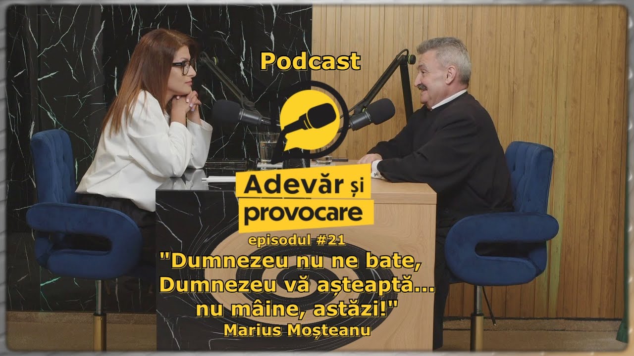 PODCAST Adevăr și Provocare | Episodul 21 | Marius Moșteanu | Preot