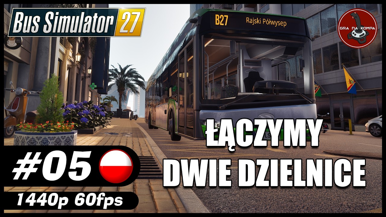Łączymy dwie dzielnice || #5 || Bus Simulator 27 gameplay PL