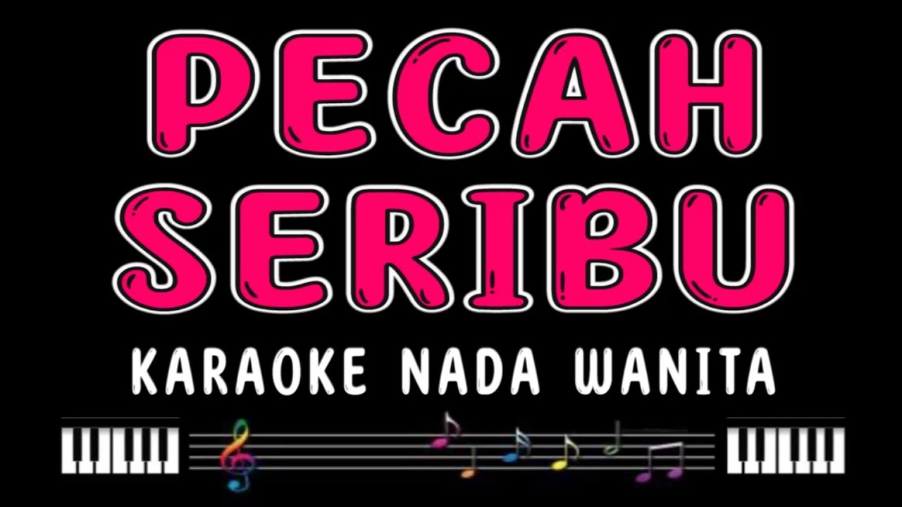 PECAH SERIBU - Karaoke Nada Wanita [ Elvy Sukaesih ]
