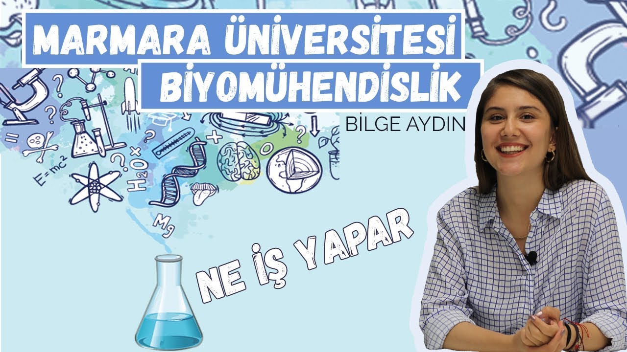Biyomühendis olmak! Marmara Üniversitesi Biyomühendislik | Biyomühendislik nedir? Nerelerde çalışır?
