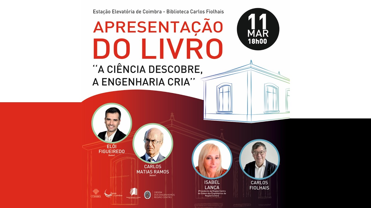 “A Ciência Descobre, a Engenharia Cria” — Elói Figueiredo e Carlos Matias Ramos à conversa